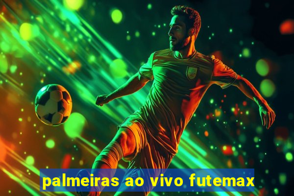 palmeiras ao vivo futemax